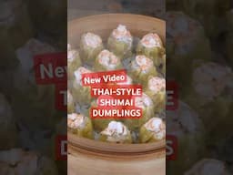 New Vidéo : Thai-Style Shumai Dumplings