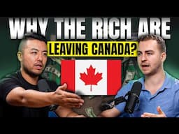 Why the Rich Are Leaving Canada – An 8-Figure Entrepreneur Explains