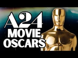 A24 Movie OSCARS (What if every A24Movie could be nominated?)