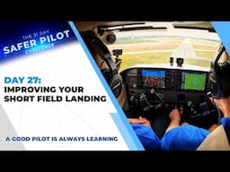 Day 27: How to Improve Your Short Field Landings