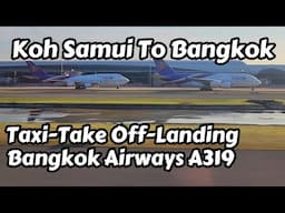 Flying Koh Samui To Bangkok Suvarnabhumi Airport