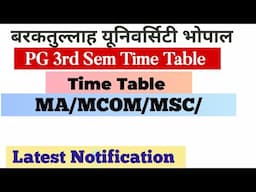 BU Bhopal PG 3rd Sem Time Table 2024|BA/Mcom/MA/MSC| Barkatullah University Bhopal