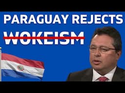 Paraguay Bluntly Rejects EU Wokeism (w/ Senator Gustavo Leite)