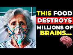 WARNING! The #1 Worst Food That Causes Stroke and Other Diseases in the Brain