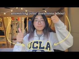 answering your questions about UCLA 🐻