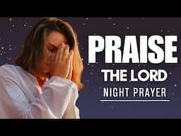 End Your Day with This Powerful Night Prayer for Rest and Renewal