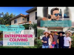 How to Work, Live & Play Better: Entrepreneur Coliving | Tim Chard, CEO of Ascenial