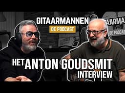 Anton Goudsmit:"Ik speel altijd op de rand van CHAOS!" | Gitaarmannen