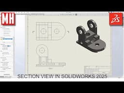 How to create a SECTION VIEW in SOLIDWORKS 2025