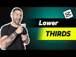 Create 3 Stunning Lower Thirds in CapCut FAST