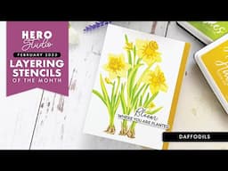 Hero Studio February 2025 Layering Stencils of the Month: Daffodils