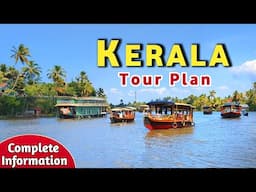 Kerala Tour | Kerala Tourist Places | Kerala Complete Tour Guide | Kerala Tour Plan | Kerala Trip