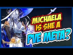 MICHAELA: IS THIS A NEW META PVE HERO? MY THOUGHTS! SEVEN KNIGHTS IDLE ADVENTURE