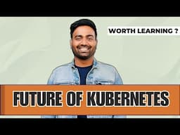 Is Kubernetes still the thing in 2025 ? Every IT Engineer should watch this.