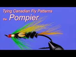 Tying Canadian Fly Patterns: the Pompier Atlantic salmon fly