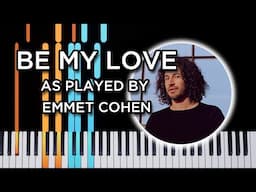 Be My Love - as played by Emmet Cohen (Piano Tutorial)