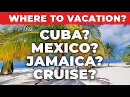 6 Best All-Inclusive Vacations: Cuba, Mexico & Jamaica Getaways! (tips, prices and top things to do)