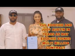 MD BILLIONAIRE CHRIS SHOCK YUL EDOCHIE AS MAY EDOCHIE SIGNED MULTI MILLION NAIRA CONTRACT