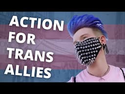 ACTION FOR ALLIES | Fight Trans Genocide