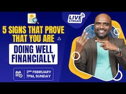 5 Signs that prove that you are doing well Financially | LIVE