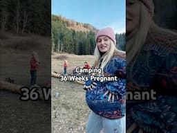 Going Camping When I’m 36 Weeks Pregnant! #pregnancy #camping #campingwithkids #camplife #pregnant