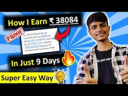 How I Earn 38084 Rupees In Just 9 Days || Work from home Jobs 2023 || make money online ✔🤑💸