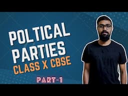 CLASS 10 CBSE CIVICS CHAPTER 6 POLITICAL PARTIES PART 1 FOR TERM 2 BOARD EXAM