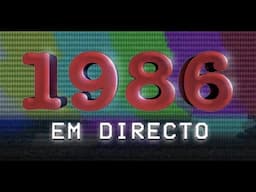 1986 EM DIRECTO - Episódio 2