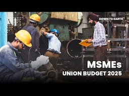 Big Promises for Micro, Small, and Medium Enterprises (MSMEs) in Union Budget 2025