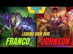 BEST LEGEND SKIN DUO IS HERE | MOBILE LEGEND FRANCO & JOHNSON LEGEND