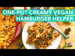 CREAMY VEGAN HAMBURGER HELPER