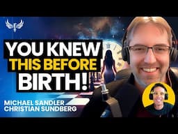 Did You CHOOSE Your Life Before Birth? The Truth About Pre-Birth Experiences! Christian Sundberg