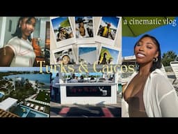 TURKS & CAICOS TRAVEL VLOG: still young&turnt| Cinematic Film