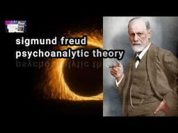 Sigmund Freud's psychoanalytic theory (సిగ్మాయిడ్ ఫ్రొయడ్ మానసిక శాస్త్రం)