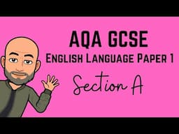 AQA GCSE English Language Paper 1: Section A