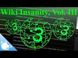 Wiki Insanity, Volume 3 | ReddVids