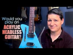 Would you play an acrylic headless guitar? Pearson Hyper J Standard Review