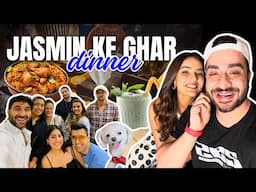 Jasmin Ke Ghar Dinner | JasLy