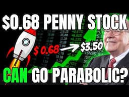 This $0.68 Penny Stock To Watch Now - CAN GO PARABOLIC - Don't Miss Out