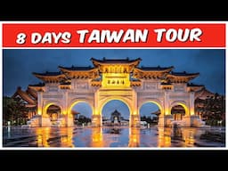 8 Days Taiwan Tour Plan | Taiwan Tour From India | Taiwan Tourist Places