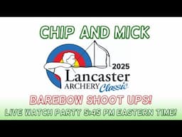 Lancaster Archery Classic 2025 Barebow shoot ups! 🏹