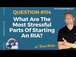 What Are The Most Stressful Parts Of Starting An RIA?