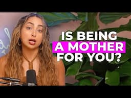 Is Being A Mother For You?