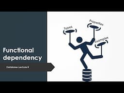 Functional dependency | types and properties| database lec 8