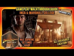 Indiana Jones and The Great Circle E1 - Inca & Marshall College Gameplay Walkthrough Guide Supreme