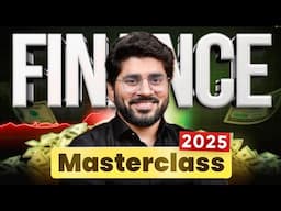 The Ultimate Crash Course on Finance and Stock Markets 2025 | Financial Advice to my Younger Self 🤑