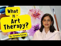 What Is Art Therapy? | Trauma Release And Wellness Centre | #trwcentre #trauma #fareehafarooq