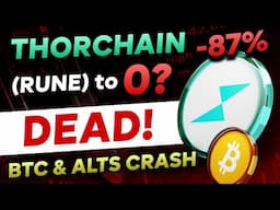 🛑 RUNE Coin to "0"? | Thorchain DEAD? - Reason for BIG CRASH? | Altcoins BLOODBATH | Bitcoin Crash