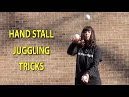 8 Hand Stall/Fork 3-Ball Juggling Tricks From Easy to Hard (with slow motion)