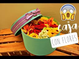 CAJA CON FLORES -REGALO ORIGINAL -DIY-DÍA DE LAS MADRES